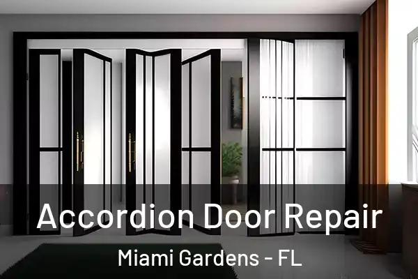 Accordion Door Repair Miami Gardens - FL