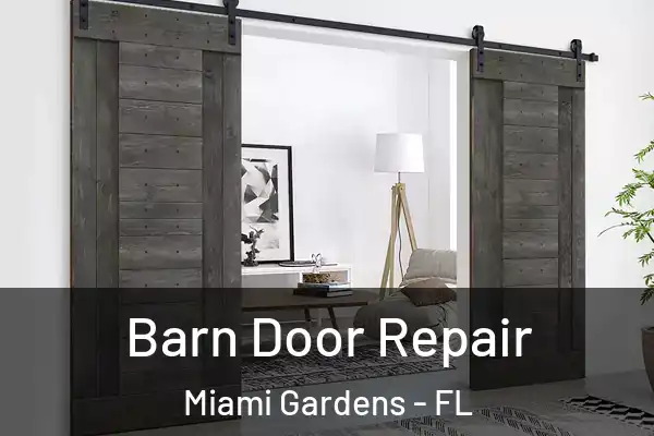 Barn Door Repair Miami Gardens - FL
