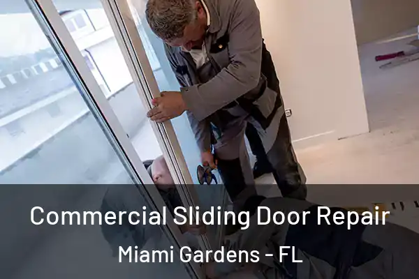  Commercial Sliding Door Repair Miami Gardens - FL
