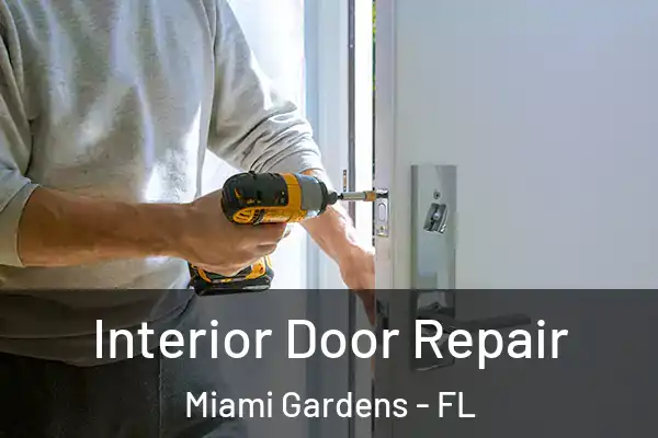 Interior Door Repair Miami Gardens - FL