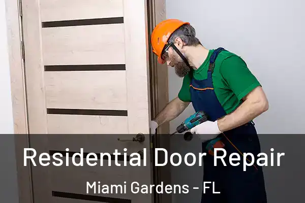 Residential Door Repair Miami Gardens - FL