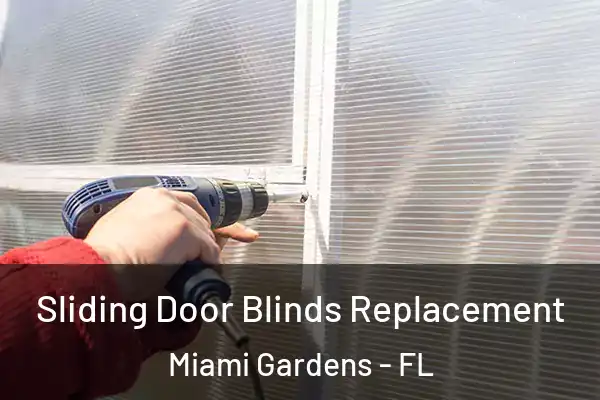 Sliding Door Blinds Replacement Miami Gardens - FL