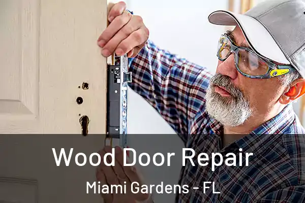 Wood Door Repair Miami Gardens - FL